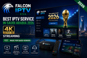 Falcon IPTV KSA Best IPTV Service in Saudi Arabia 2026